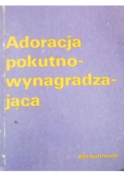 Adoracja pokutno wynagradzająca wersja kieszonkowa
