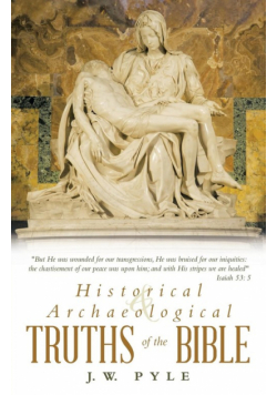 Historical and Archaeological Truths of the Bible