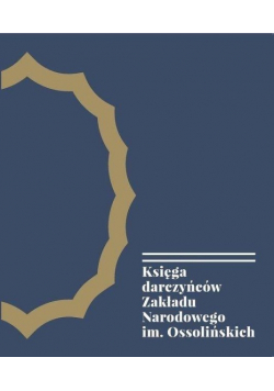 Księga darczyńców Zakładu Narodowego im. Ossolińskich