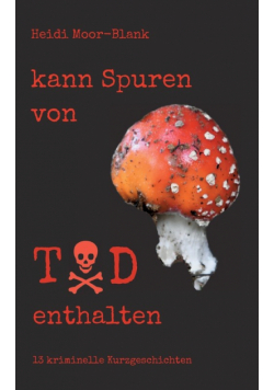 kann Spuren von Tod enthalten