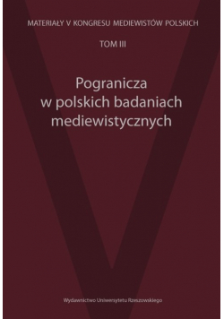 Pogranicza w polskich badaniach mediewistycznych