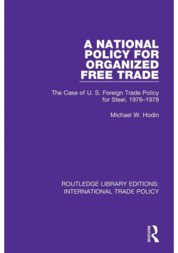 A National Policy for Organized Free Trade