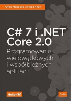 C# 7 i .NET Core 2.0. Programowanie wielowątkowych