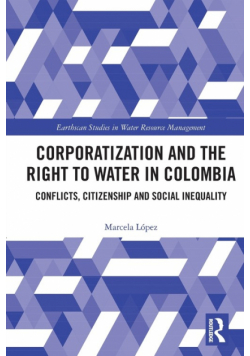 Corporatization and the Right to Water in Colombia