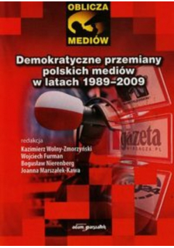 Demokratyczne przemiany polskich mediów w latach 1989-2009