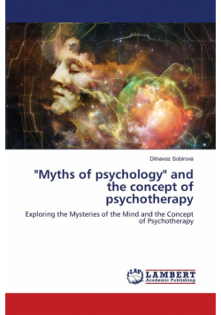 "Myths of psychology" and the concept of psychotherapy