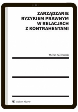 Zarządzanie ryzykiem prawnym w relacjach z kontrahentami + szkolenie on-line
