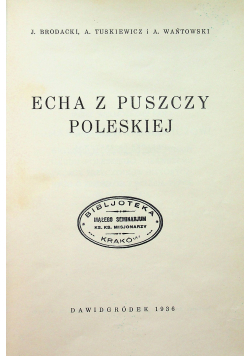 Echa z Puszczy Poleskiej 1936r