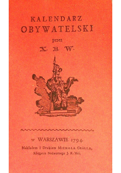 Kalendarz obywatelski reprint 1794 r