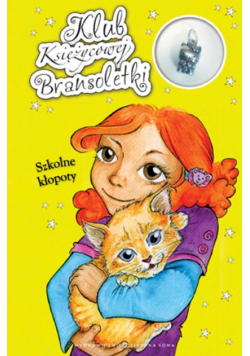 Klub Księżycowej Bransoletki Szkolne kłopoty