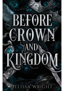 Before Crown and Kingdom