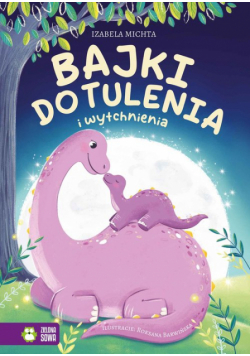 Bajki do tulenia i wytchnienia