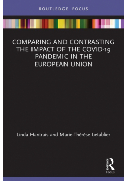 Comparing and Contrasting the Impact of the COVID-19 Pandemic in the European Union