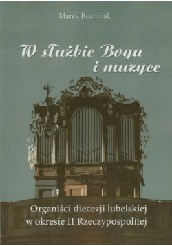 W służbie Bogu i muzyce