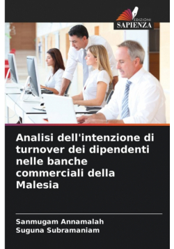 Analisi dell'intenzione di turnover dei dipendenti nelle banche commerciali della Malesia