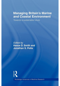 Managing Britain's Marine and Coastal Environment