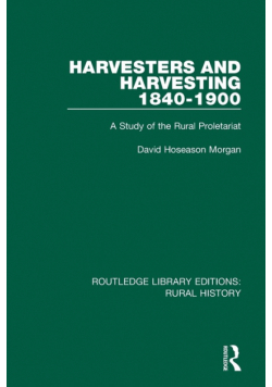 Harvesters and Harvesting 1840-1900