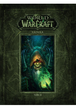 World of Warcraft. Kronika T.2