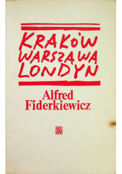 Kraków Warszawa Londyn