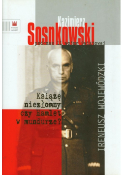 I. - Kazimierz Sosnowski podczas II wojny światowej