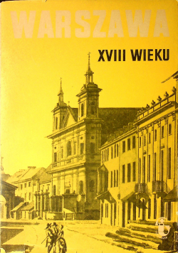 Warszawa XVIII wieku tom XVI