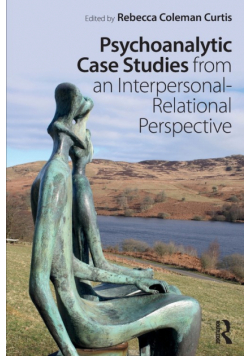 Psychoanalytic Case Studies from an Interpersonal-Relational Perspective