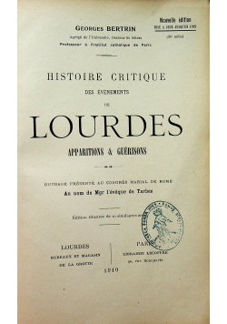 Histoire Critique des Evenements de Lourdes Apparitions & Guerisons 1910 r.