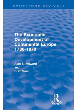 The Economic Development of Continental Europe 1780-1870 (Routledge Revivals)