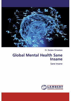 Global Mental Health Sane Insane