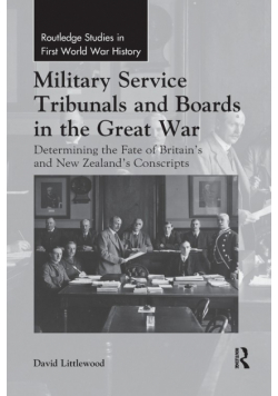 Military Service Tribunals and Boards in the Great War