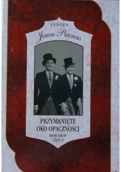 Przymknięte oko opaczności Część II