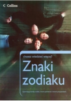 Co chcesz wiedzieć więcej? Znaki zodiaku