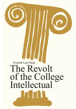The Revolt of the College Intellectual