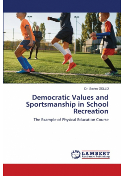 Democratic Values and Sportsmanship in School Recreation