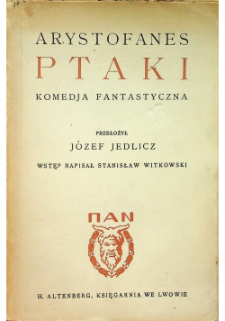 Arystofanes Ptaki komedja fantastyczna 1921 r.