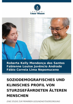 Soziodemografisches Und Klinisches Profil Von Sturzgefährdeten Älteren Menschen