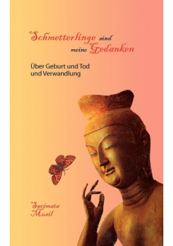 Schmetterlinge sind meine Gedanken