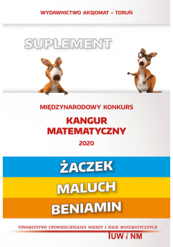 Matematyka z wesołym kangurem Suplement 2020 Żaczek/Maluch/Beniamin