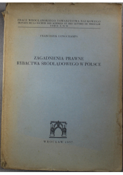 Zagadnienia prawne rybactwa śródlądowego w Polsce