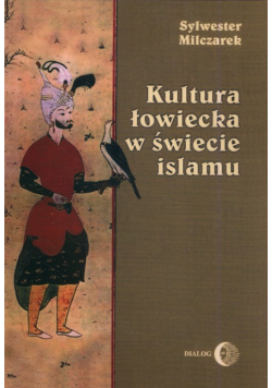 Kultura łowiecka w świecie islamu
