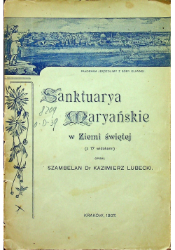 Sanktuarya Maryańskie w ziemi świętej 1907 r.