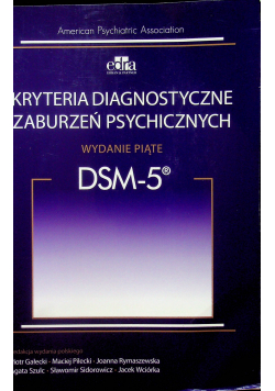 Kryteria diagnostyczne zaburzeń psychicznych DSM 5