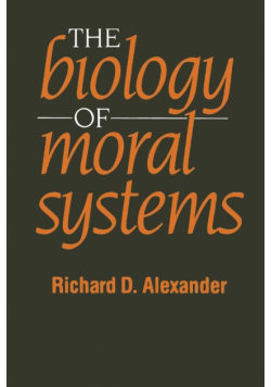 The Biology of Moral Systems