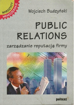 Public relations zarządzanie reputacją firmy