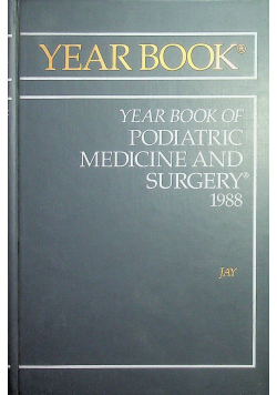 1988 Year Book of Podiatric Medicine and Surgery