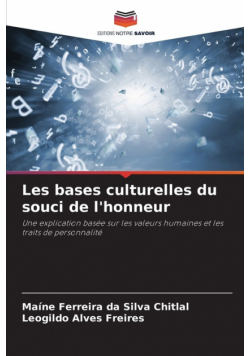 Les bases culturelles du souci de l'honneur