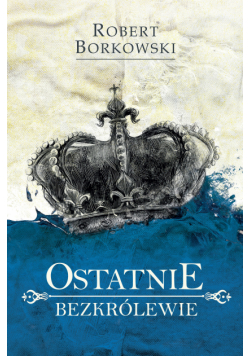 Ostatnie bezkrólewie