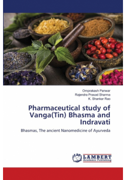 Pharmaceutical study of Vanga(Tin) Bhasma and Indravati