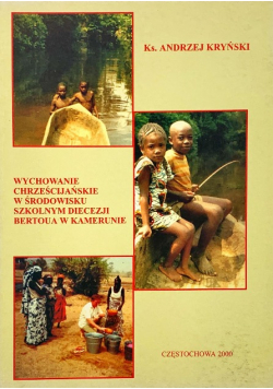 Wychowanie chrześcijańskie w środowisku szkolnym diecezji Bertoua w Kamerunie