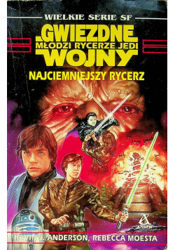 Gwiezdne wojny Młodzi rycerze Jedi Najciemniejszy rycerz
